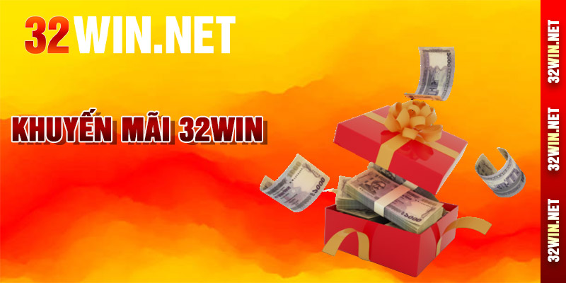 Khuyến Mãi 32win